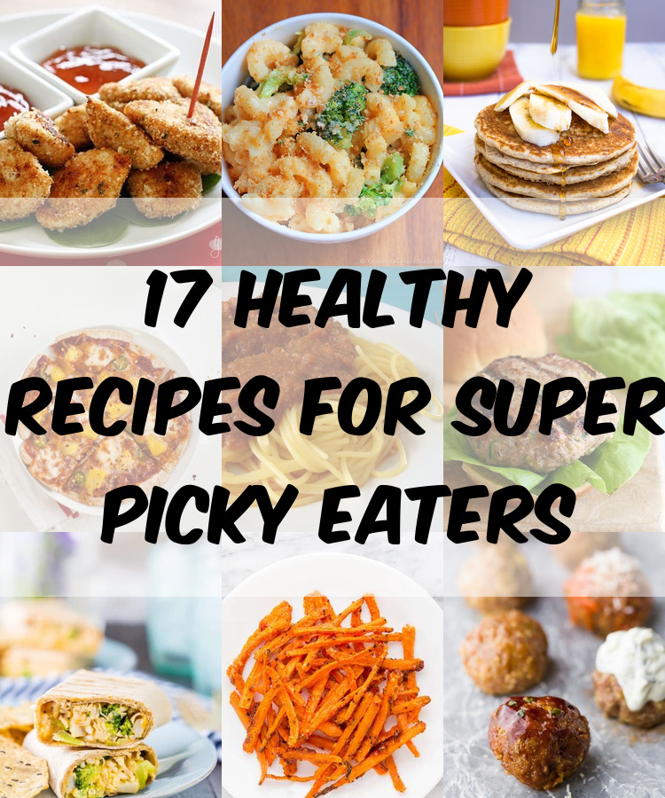 17 Healthy Recipes For Super Picky Eaters TheDiabetesCouncil