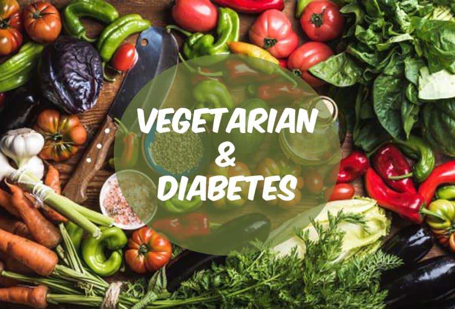 How To Manage Your Diabetes As A Vegetarian